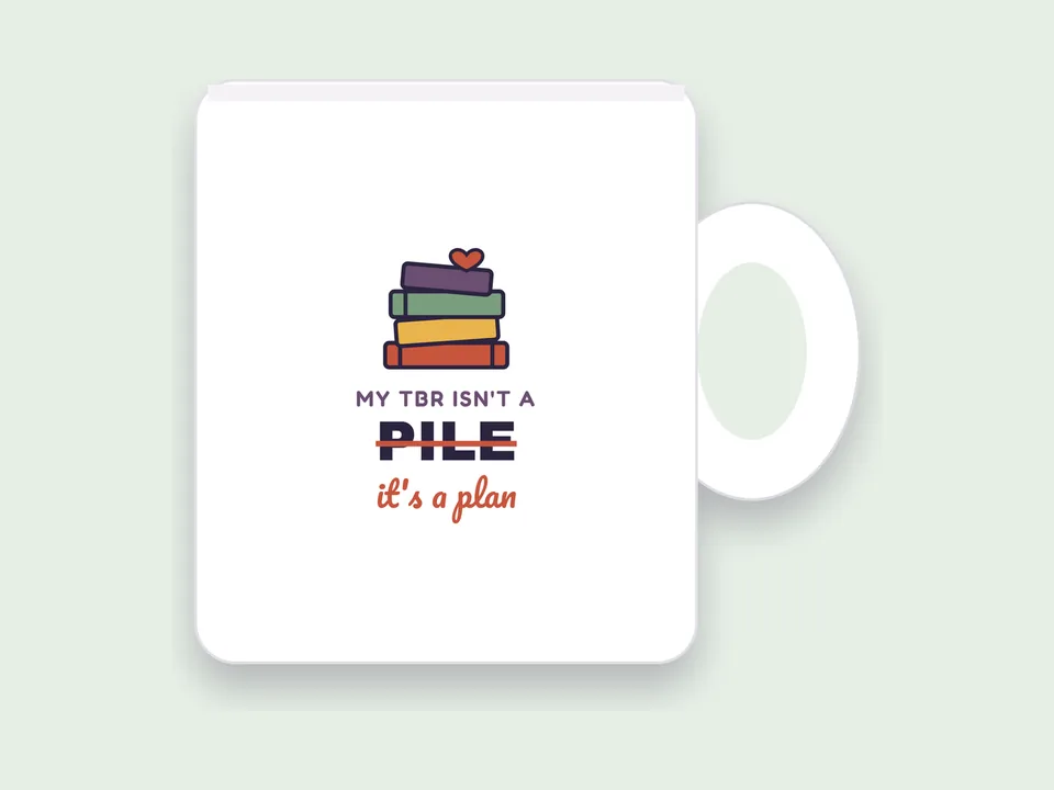 My TBR Isn't a Pile It's a Plan Mug