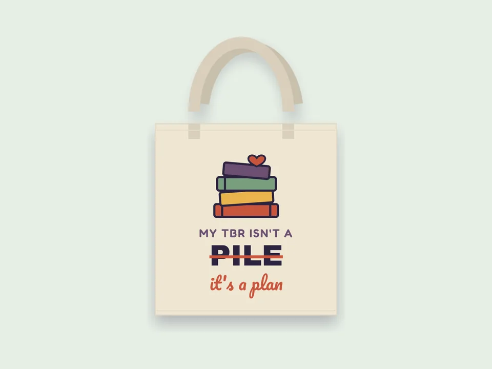 My TBR Isn't a Pile It's a Plan Tote bag